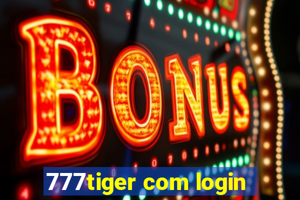 777tiger com login